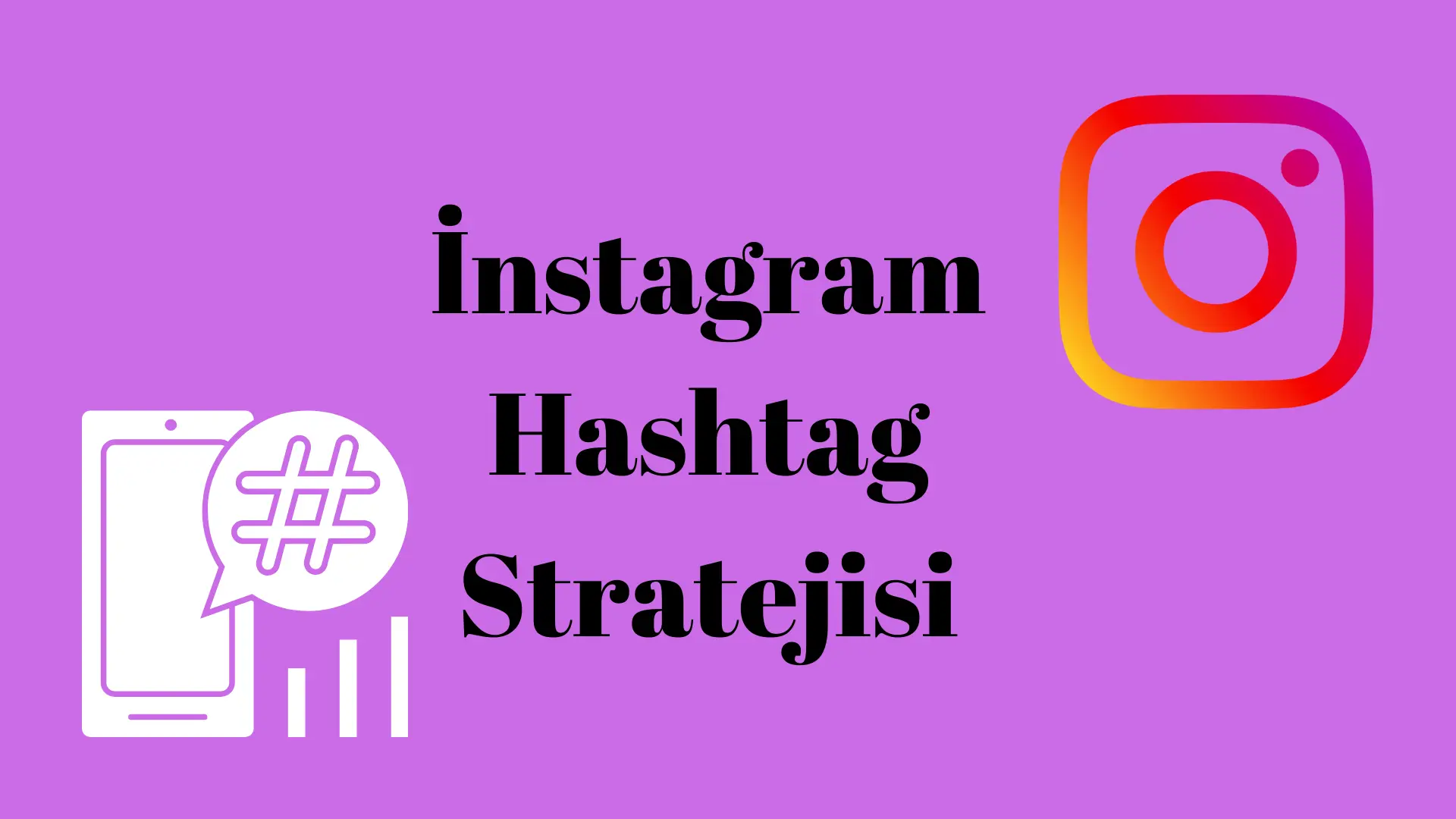 instagram-hashtag-stratejisi