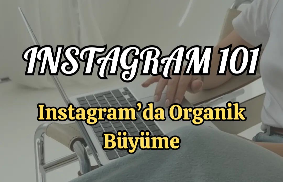 instagram hesabını büyütme