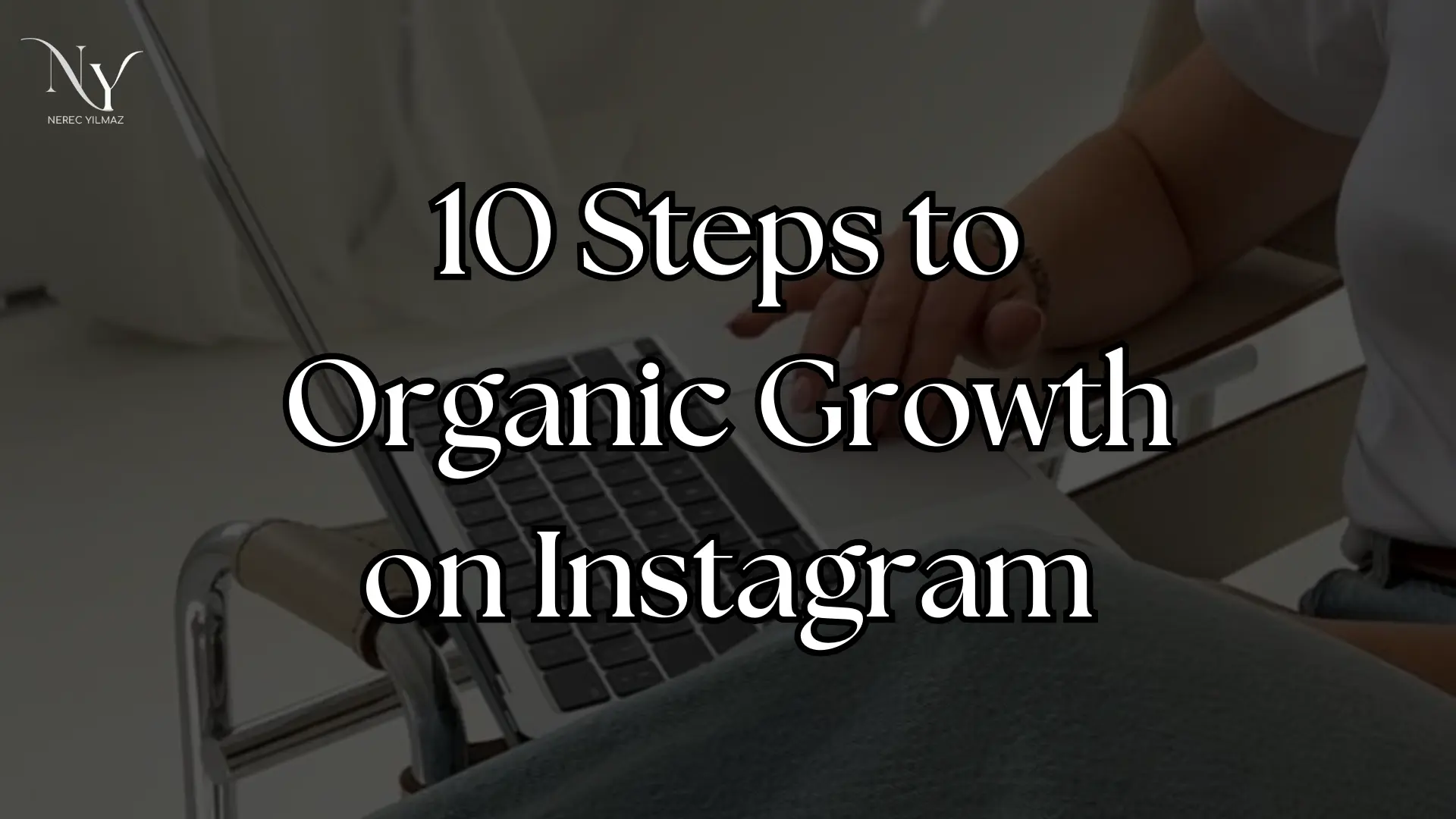 how to get organic growth on instagram