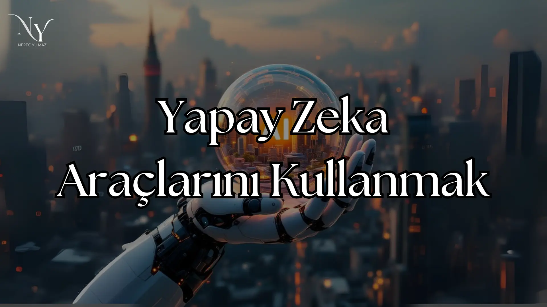 yapay zeka aracı kullanmak